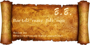 Bartánusz Bános névjegykártya